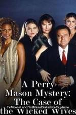 Watch A Perry Mason Mystery: The Case of the Wicked Wives M4uhd