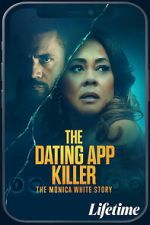 Watch The Dating App Killer: The Monica White Story M4uhd