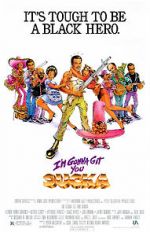 Watch I\'m Gonna Git You Sucka M4uhd