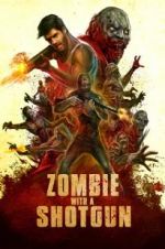 Watch Zombie with a Shotgun M4uhd