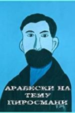 Watch Arabesques on the Pirosmani Theme M4uhd