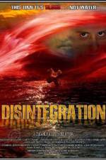 Watch Disintegration M4uhd