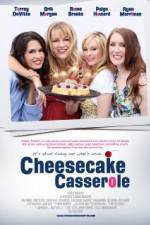 Watch Cheesecake Casserole M4uhd