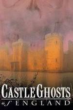 Watch Castle Ghosts of England M4uhd