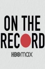 Watch On the Record M4uhd
