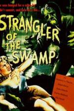 Watch Strangler of the Swamp M4uhd
