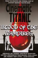 Watch Cinematic Titanic Blood of the Vampires M4uhd