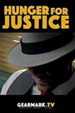 Watch Hunger for Justice M4uhd