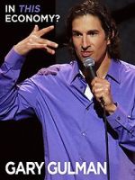 Watch Gary Gulman: In This Economy? M4uhd