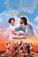 Watch The Miracle Maker - The Story of Jesus M4uhd