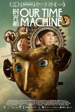 Watch Our Time Machine M4uhd