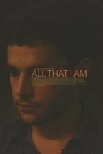 Watch All That I Am M4uhd