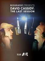 Watch David Cassidy: The Last Session M4uhd