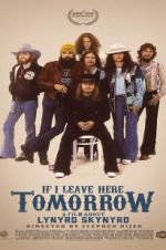 Watch If I Leave Here Tomorrow: A Film About Lynyrd Skynyrd M4uhd