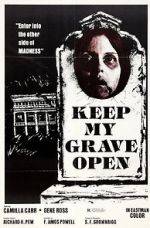 Watch Keep My Grave Open M4uhd