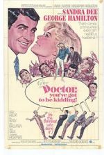 Watch Doctor, You\'ve Got to Be Kidding! M4uhd
