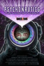 Watch Psychonautics: A Comic\'s Exploration Of Psychedelics M4uhd
