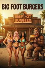 Watch Big Foot Burgers M4uhd