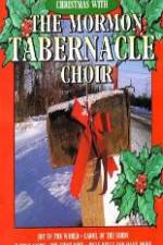 Watch Christmas With The Mormon Tabernacle Choir M4uhd