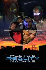 Watch Plato\'s Reality Machine M4uhd