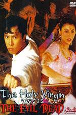 Watch The Holy Virgin Versus the Evil Dead M4uhd