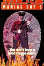 Watch Maniac Cop 3: Badge of Silence M4uhd