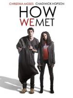Watch How We Met M4uhd