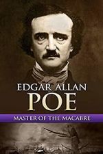 Watch Edgar Allan Poe: Master of the Macabre M4uhd