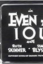 Watch Even as IOU M4uhd