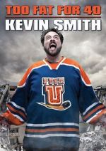 Watch Kevin Smith: Too Fat for 40! (TV Special 2010) M4uhd