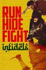 Watch Run Hide Fight: Infidels M4uhd