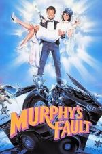 Watch It\'s Murphy\'s Fault M4uhd