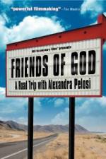 Watch Friends of God A Road Trip with Alexandra Pelosi M4uhd