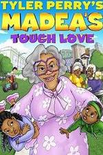 Watch Tyler Perry's Madea's Tough Love M4uhd
