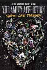 Watch The Amity Affliction: Seems Like Forever M4uhd