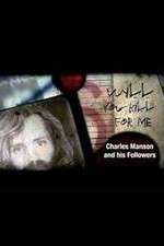 Watch Will You Kill for Me Charles Manson and His Followers M4uhd