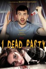 Watch 1 Dead Party M4uhd