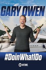 Watch Gary Owen: #DoinWhatIDo (TV Special 2019) M4uhd