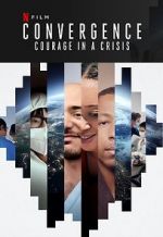Watch Convergence: Courage in a Crisis M4uhd