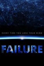 Watch Every Time You Lose Your Mind: A Film About Failure M4uhd