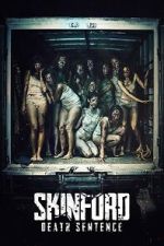 Watch Skinford: Death Sentence M4uhd