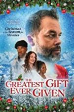 Watch The Greatest Gift Ever Given M4uhd