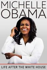 Watch Michelle Obama: Life After the White House M4uhd