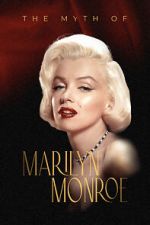 Watch The Myth of Marilyn Monroe M4uhd