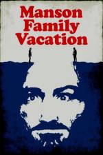 Watch Manson Family Vacation M4uhd