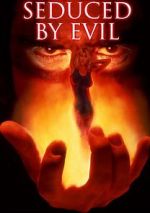 Watch Seduced by Evil M4uhd