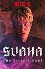 Watch Svaha: The Sixth Finger M4uhd
