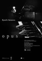 Watch Ryuichi Sakamoto: Opus M4uhd