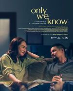 Watch Only We Know M4uhd