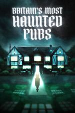 Watch Britain's Most Haunted Pubs M4uhd